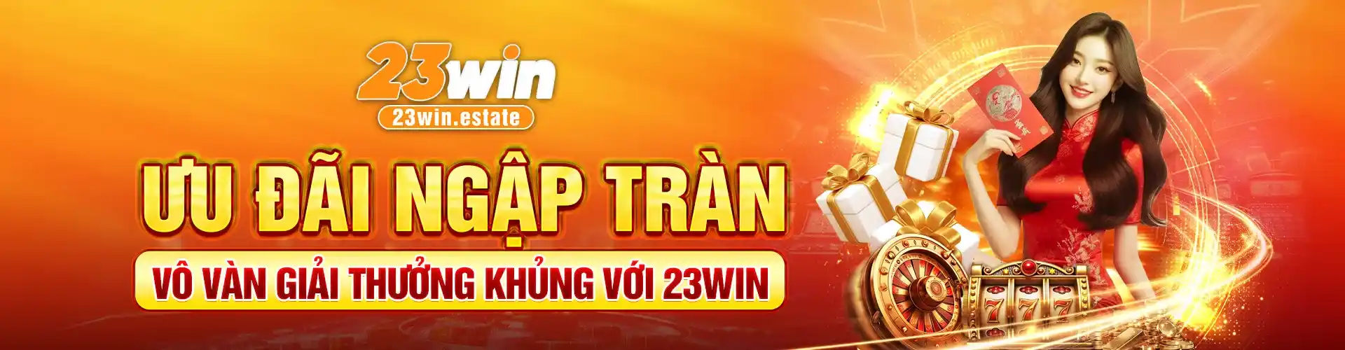 23win.estate sân chơi đẳng cấp số 1 châu á. nơi trải nghiệm đẳng cấp cá cược đỉnh cao