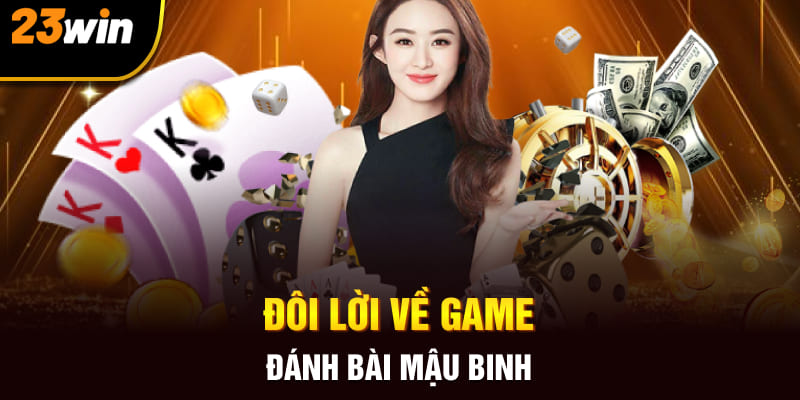 Đôi lời về game đánh bài mậu binh