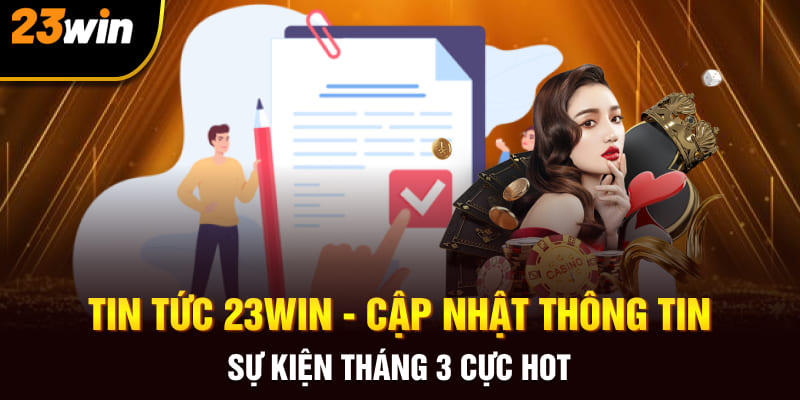 Một số tin tức nổi bật mà bạn cần quan tâm