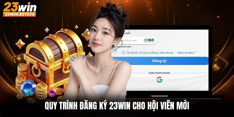 Quy trình đăng ký 23win cho hội viên mới